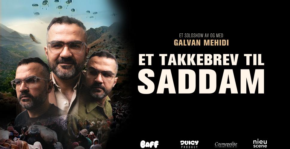 Et Takkebrev Til Saddam - Et soloshow av og med Galvan Mehidi