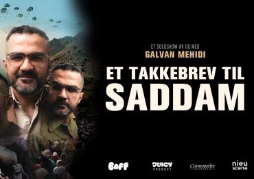 Et Takkebrev Til Saddam - Et soloshow av og med Galvan Mehidi